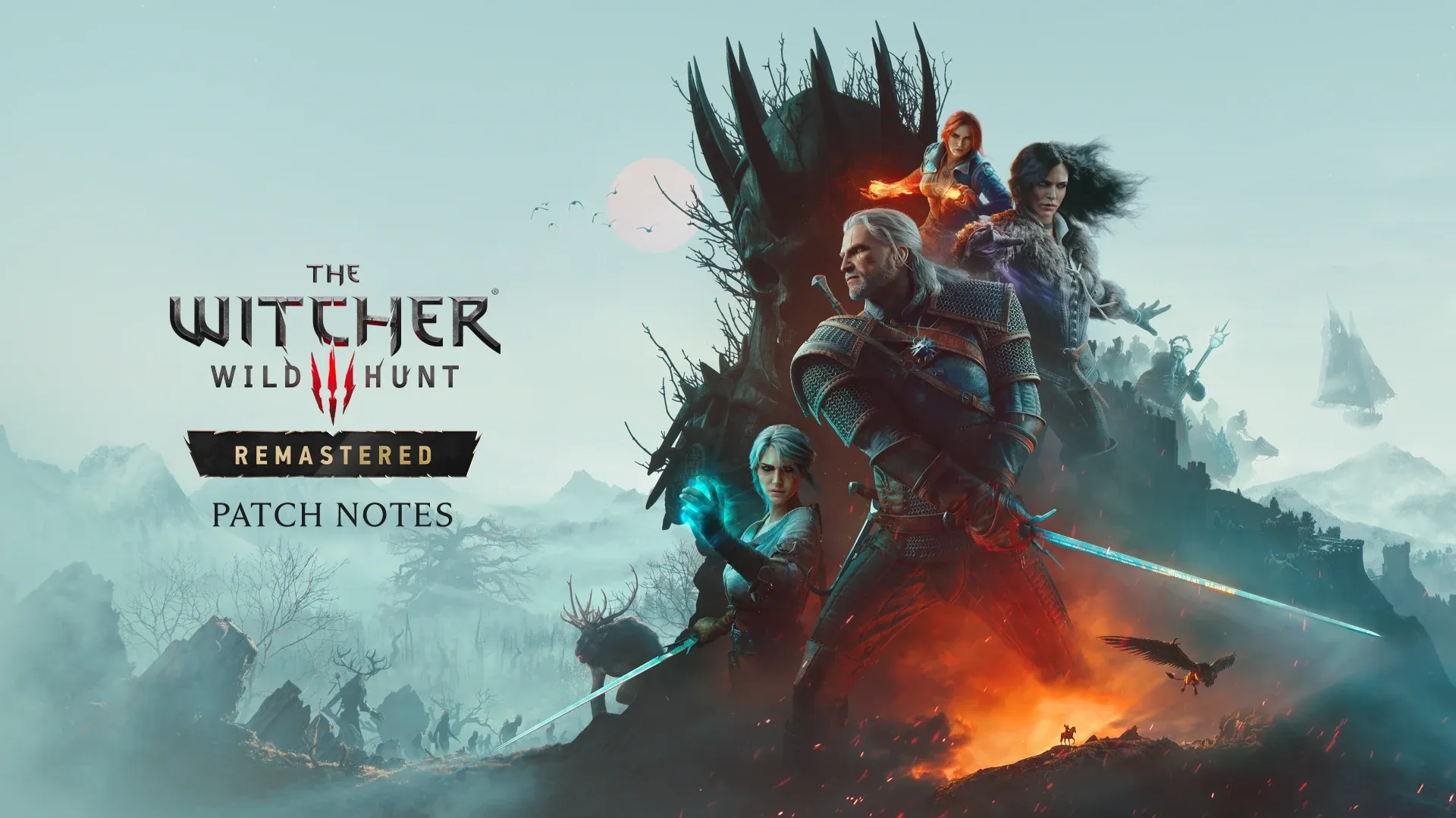Illustration officielle de The Witcher 3: Wild Hunt – Remastered : Geralt, épée à la main, entouré de Ciri, Triss et Yennefer devant des montagnes brumeuses, avec le logo du jeu et la mention « Patch Notes ».