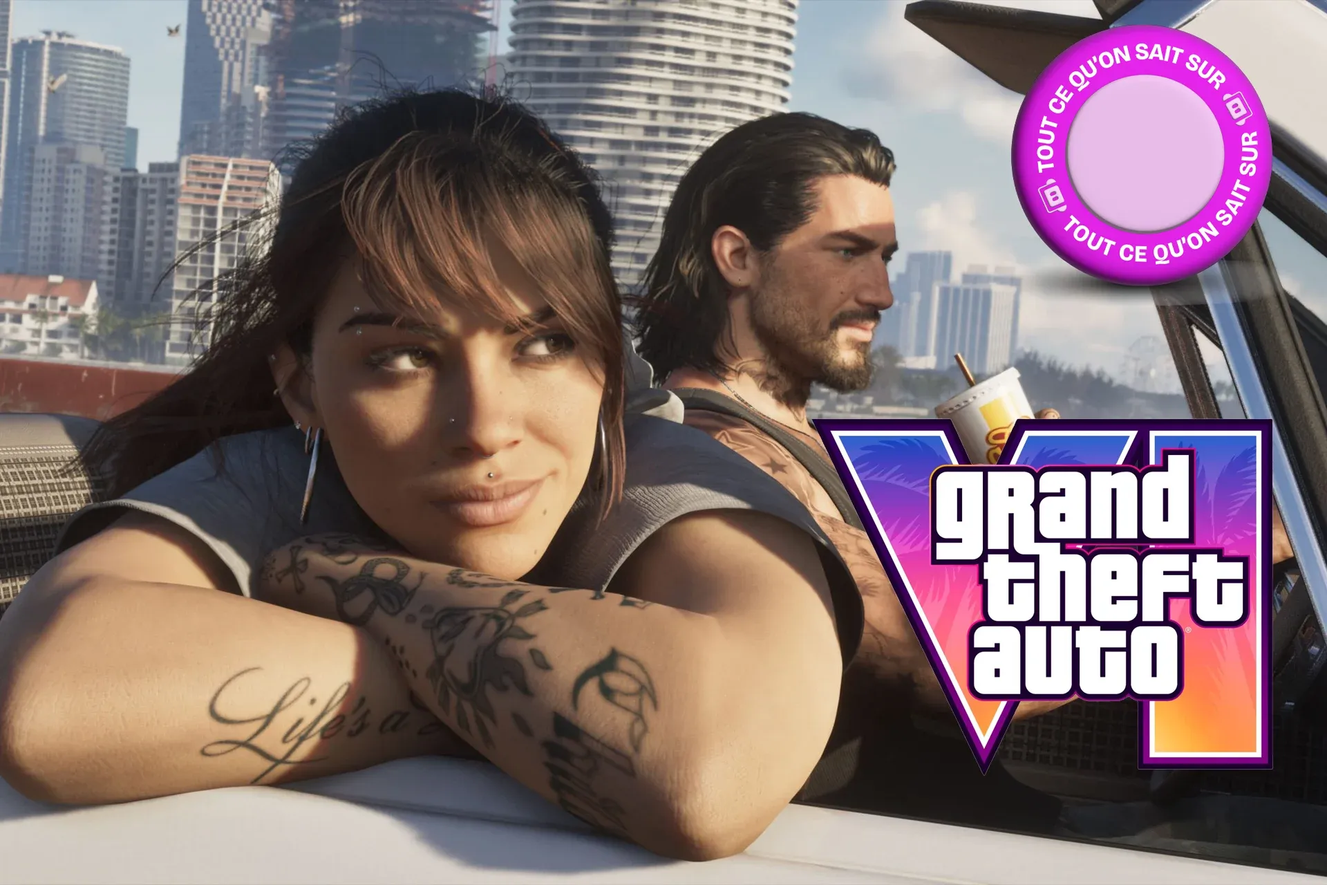 Lucia, bras tatoués croisés sur la portière d'une décapotable, et Jason au volant, un gobelet à la main, devant les gratte-ciel de Vice City, avec le logo de GTA VI et un badge violet « Tout ce qu'on sait sur ».